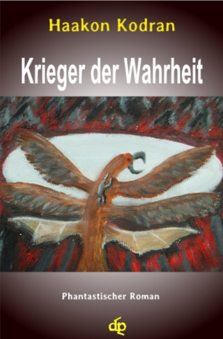 Haakon Kodran: Krieger der Wahrheit