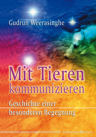 Gudrun Weerasinghe: Mit Tieren kommunizieren