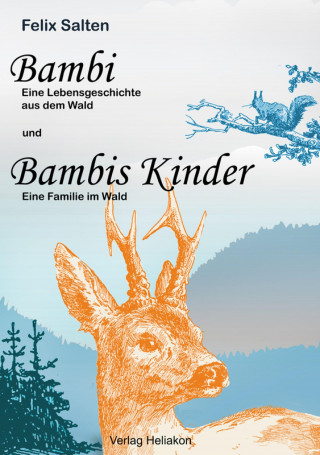 Felix Salten: Bambi und Bambis Kinder