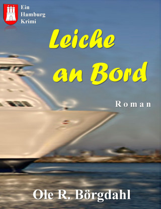 Ole R. Börgdahl: Leiche an Bord