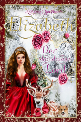 Katharina Gutschmidt: Der skandalöse Lord