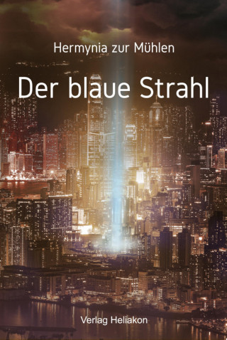 Hermynia zur Mühlen: Der blaue Strahl