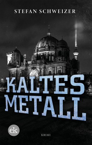 Stefan Schweizer: Kaltes Metall