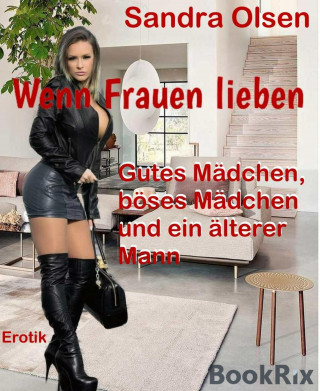 Sandra Olsen: Wenn Frauen lieben