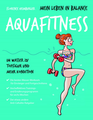 Florence Heimburger: Mein Leben in Balance Aquafitness
