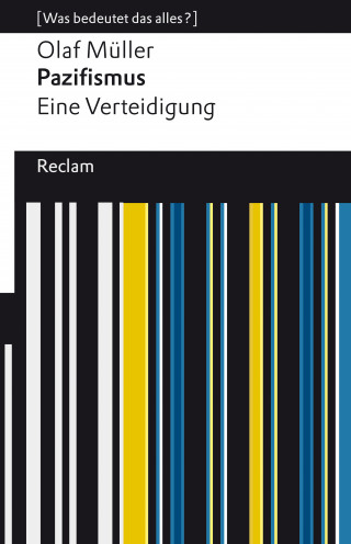 Olaf L. Müller: Pazifismus. Eine Verteidigung