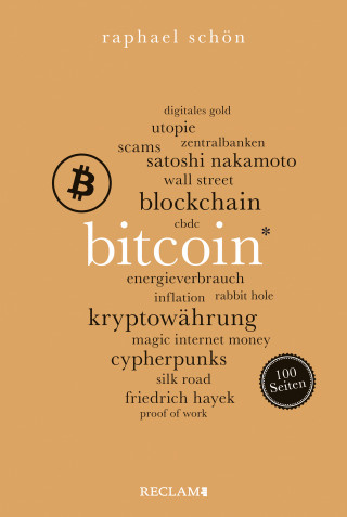 Raphael Schön: Bitcoin. 100 Seiten