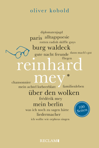 Oliver Kobold: Reinhard Mey. 100 Seiten