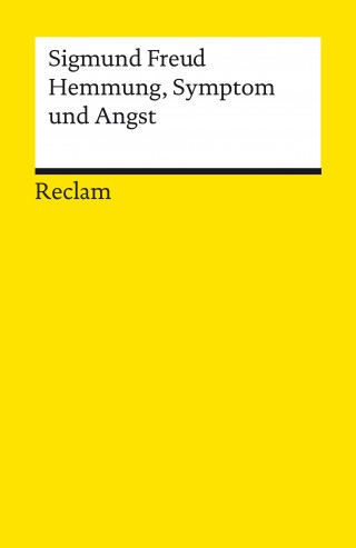 Sigmund Freud: Hemmung, Symptom und Angst