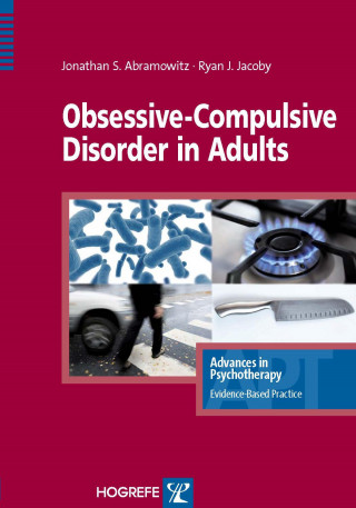 Jonathan S. Abramowitz, Ryan J. Jacoby: Obsessive-Compulsive Disorder in Adults