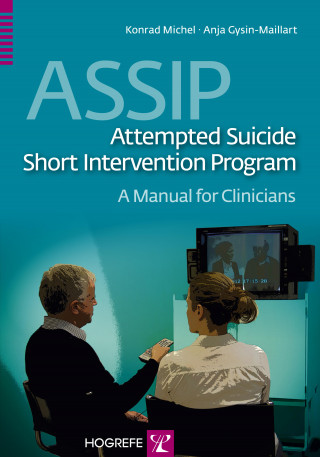 Konrad Michel, Anja Gysin-Maillart: ASSIP – Attempted Suicide Short Intervention Program