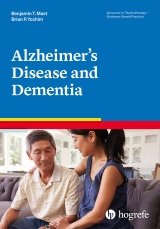 Benjamin T. Benjamin T. Mast, Brian P. Yochim: Alzheimer's Disease and Dementia