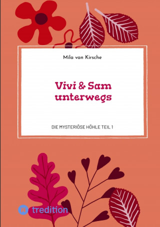 Mila van Kirsche: Vivi & Sam unterwegs