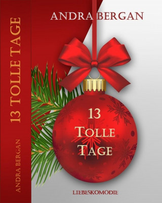 Andra Bergan: 13 tolle Tage