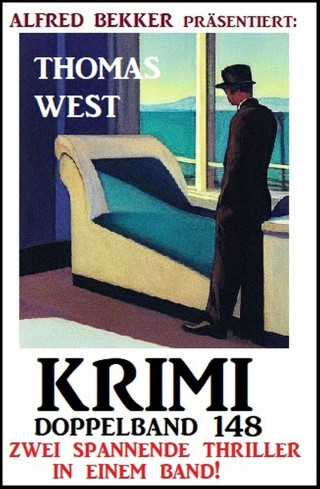 Thomas West: Krimi Doppelband 148 - Zwei spannende Thriller in einem Band