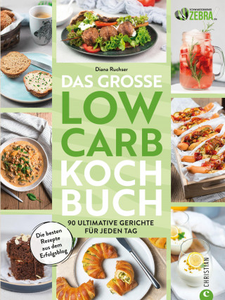 Diana Ruchser: Das große Low-Carb-Kochbuch