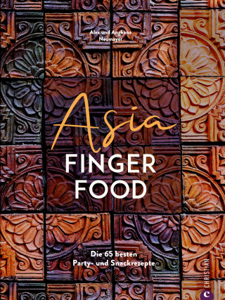 Alex Neumayer, Angkana Neumayer: Asia Fingerfood