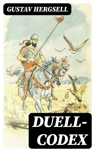 Gustav Hergsell: Duell-Codex