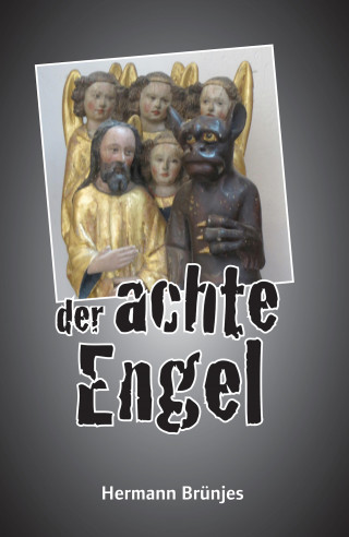 Hermann Brünjes: Der achte Engel