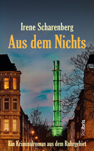 Irene Scharenberg: Aus dem Nichts