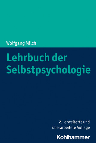Wolfgang Milch: Lehrbuch der Selbstpsychologie
