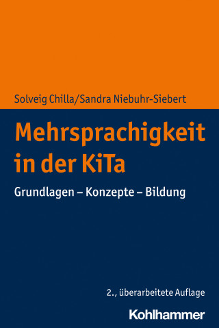Solveig Chilla, Sandra Niebuhr-Siebert: Mehrsprachigkeit in der KiTa