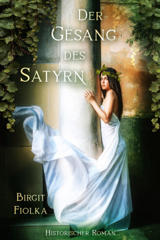 Birgit Fiolka: Der Gesang des Satyrn