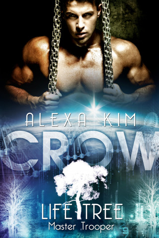 Alexa Kim: Crow (Life Tree - Master Trooper) Band 2
