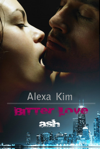 Alexa Kim: Bitter Love - Ash