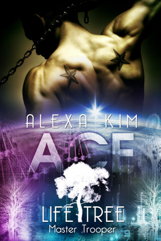 Alexa Kim: Ace (Life Tree - Master Trooper) Band 3