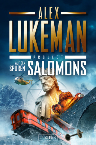 Alex Lukeman: AUF DEN SPUREN SALOMONS (Project 10)