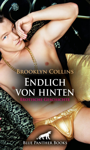 Brooklyn Collins: Endlich von hinten | Erotische Geschichte