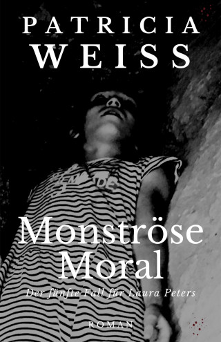 Patricia Weiss: Monströse Moral