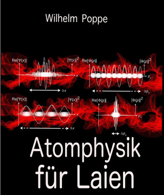 Wilhelm Poppe: Atomphysik für Laien