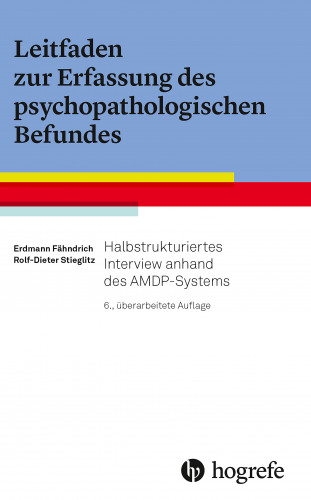 Erdmann Fähndrich, Rolf-Dieter Stieglitz: Leitfaden zur Erfassung des psychopathologischen Befundes