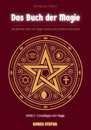 Dennis Lee Wiltzer: Das Buch der Magie