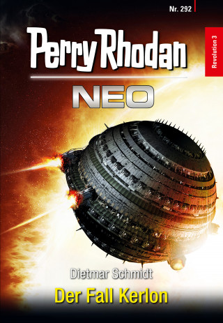 Dietmar Schmidt: Perry Rhodan Neo 292: Der Fall Kerlon