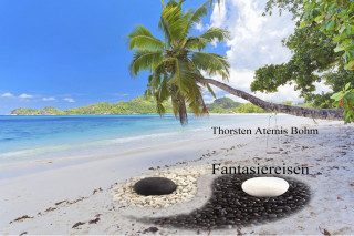 Thorsten Bohm: Fantasiereisen