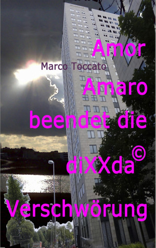 Marco Toccato: Amor Amaro beendet die diXXda©-Verschwörung