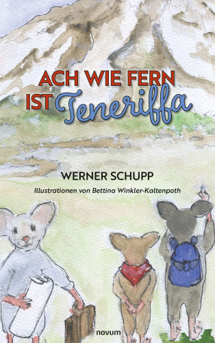 Werner Schupp: Ach wie fern ist Teneriffa