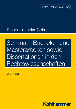 Eleonora Kohler-Gehrig: Seminar-, Bachelor- und Masterarbeiten sowie Dissertationen in den Rechtswissenschaften