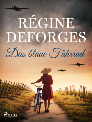 Régine Deforges: Das blaue Fahrrad