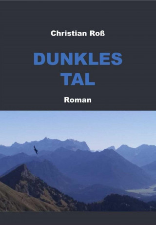 Christian Roß: Dunkles Tal