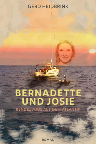 Gerd Heidbrink: Bernadette und Josie – Wandererinnen zwischen den Zeiten