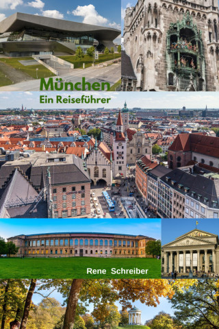 Rene Schreiber: München Ein Reiseführer