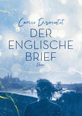 Carine Dessemontet: Der englische Brief