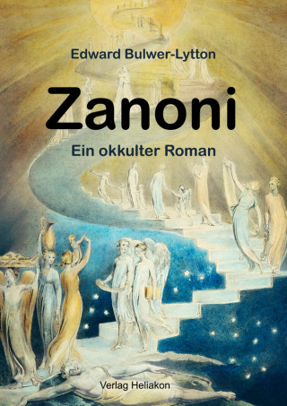 Edward Bulwer-Lytton: Zanoni - Ein okkulter Roman