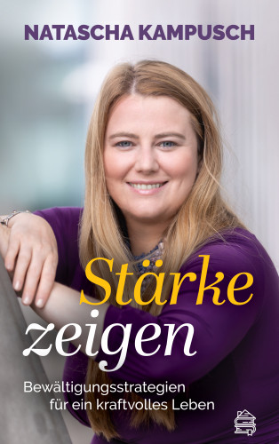 Natascha Kampusch, Judith Schneiberg: Stärke zeigen