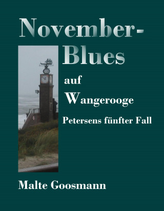 Malte Goosmann: November-Blues auf Wangerooge