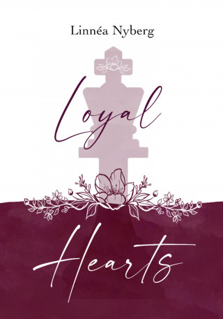 Linnéa Nyberg: Loyal Hearts